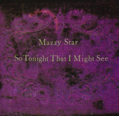 MAZZY STAR – So Tonight That I Might See LP
