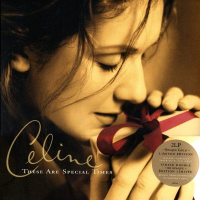 CELINE DION – THESE ARE SPECIAL TIMES